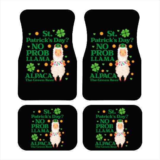 St. Patrick's Day? No Prob Llama Alpaca Green Beer Car Mats