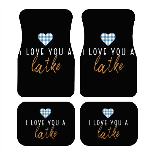 I Love You A Latke Funny Jewish Pun Hanukkah Car Mats