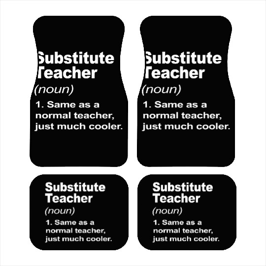 Substitute Teacher Definition Back To School 2023 Car Mats