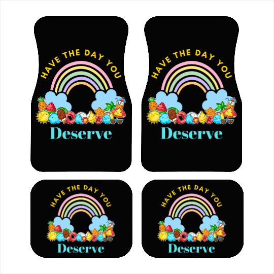 Have The Day You Deserve Karma Quotes Car Mats