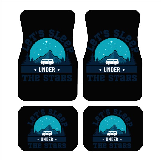 Lets Sleep Under the Stars Car Mats
