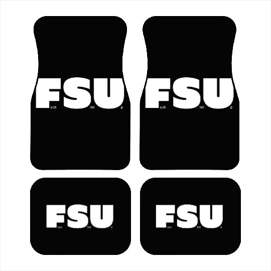 FSU Fuck Shit Up (Black Outlines) Car Mats