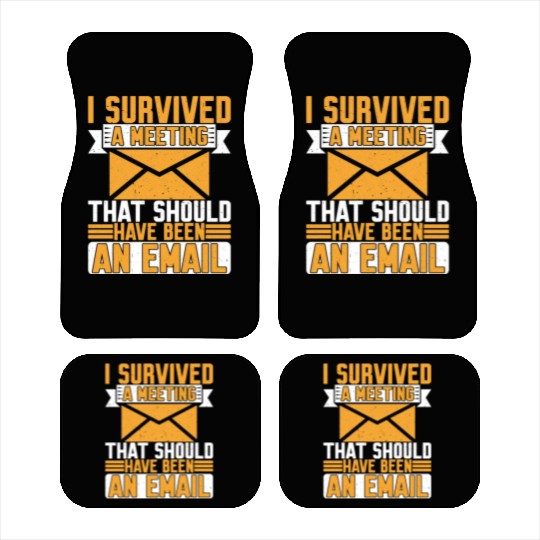 I Survived Another Meeting 8 Car Mats