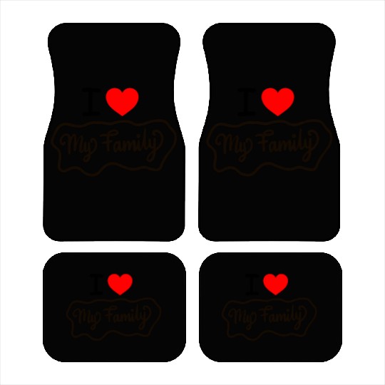 I Love My Family Funny design Classic Car Mats