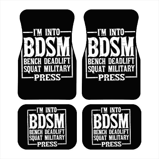 Im Into BDSM Bench Squat Deadlift Military Press12 Car Mats
