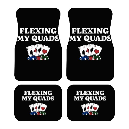 Flexing My Quads Card Games Poker Card Player Car Mats