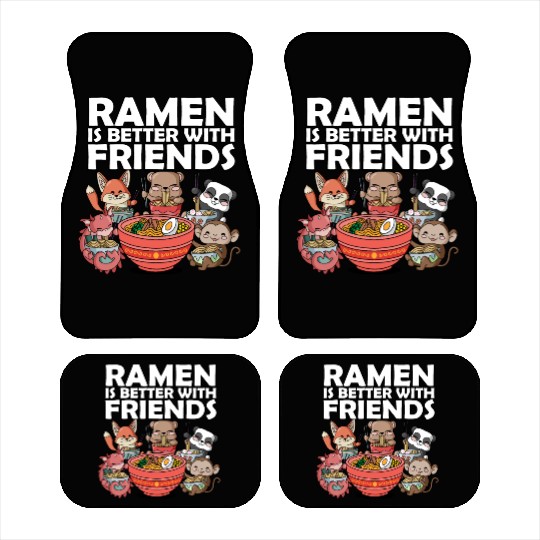 Ramen Is Better With Friends Ramen | Ramen Lover Car Mats