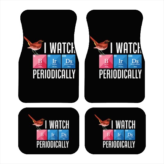 Bird Lover Birds Birdwatcher Gift Car Mats