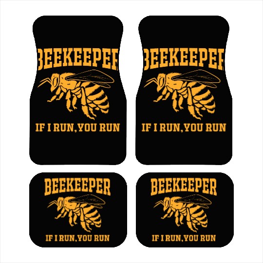 Beekeeper If I Run You Run Car Mats