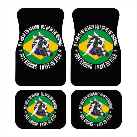 Brazilian Jiu Jitsu Sarcastic Quote MMA BJJ Car Mats