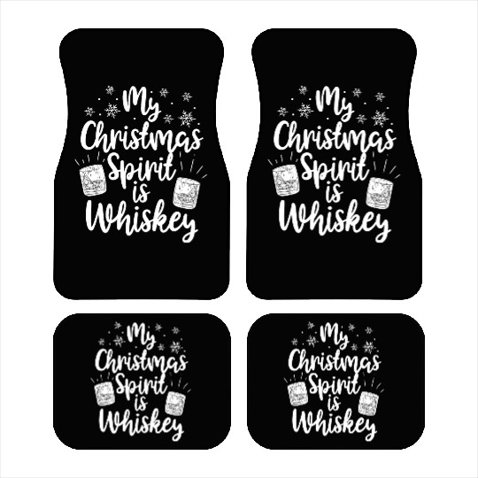 My Christmas Spirit Is Whiskey Funny Holiday Gift Car Mats