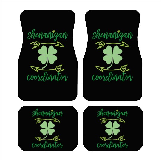 Shenanigans Coordinator Funny Teacher St Patrick s Car Mats