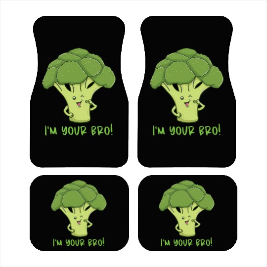 I m Your Bro for Broccoli Lover Car Mats