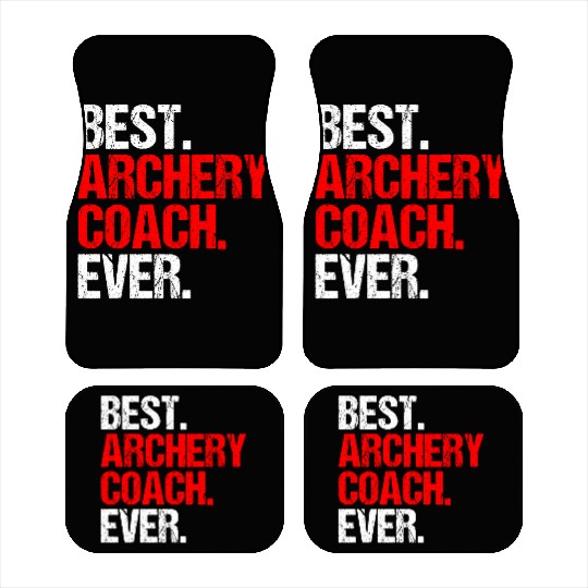 Best Archery Coach Ever Archer Trainer Gift Idea Car Mats