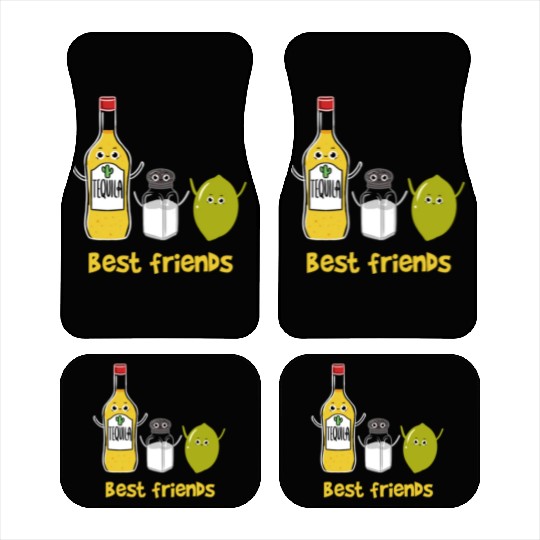 Tequila Best friends for Tequila Lover Car Mats
