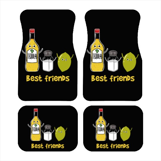 Tequila Best friends for Tequila Lover Car Mats