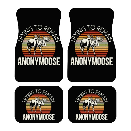 Trying To Remain Anonymoose Animal Alces Elk Moose Car Mats