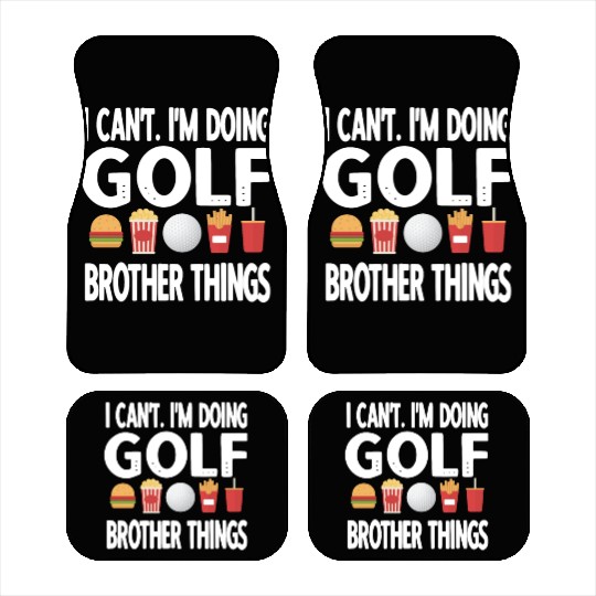 Golf Brother Of A Golfer Proud Golfing Brother Car Mats