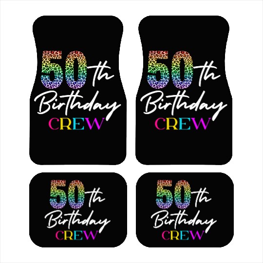 50th Birthday Crew 50 Party Crew Group Friends Car Mats