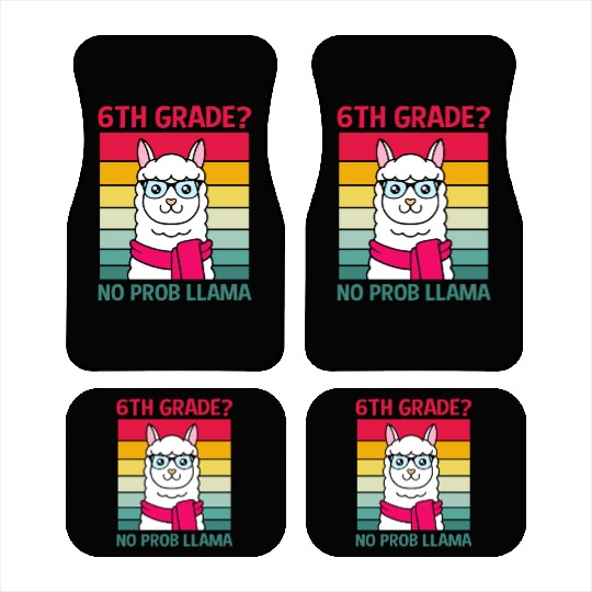 Funny Llama Teacher Kids 6th Grade No Prob Llama Car Mats