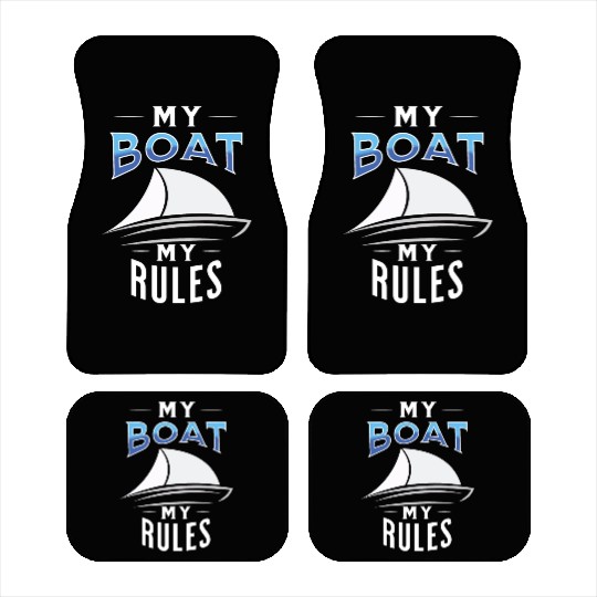 My boat my rules nice Car Mats for sailors