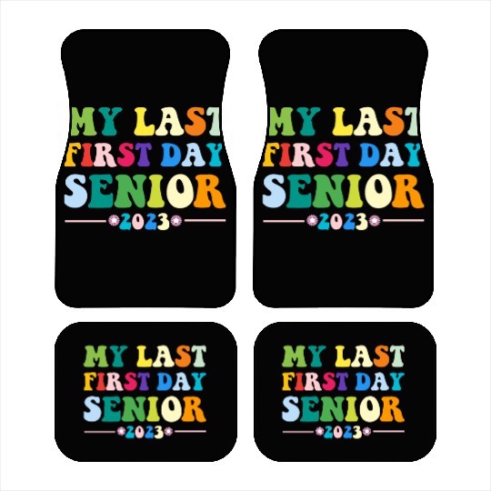My Last First Day Senior Class Of 2023 Back to Car Mats