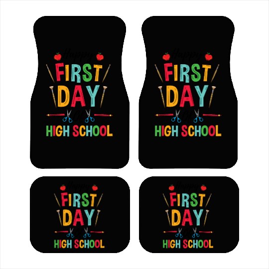 Teacher Happy First Day Of High School Car Mats