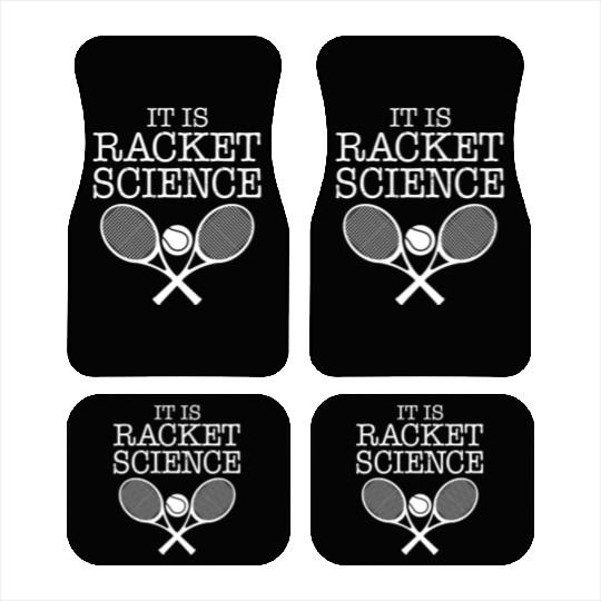 Tennis Player It Is Racket Science Tennis Coach Car Mats