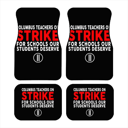 Columbus Ohio School Teachers Strike OH Teacher Car Mats