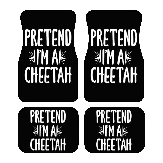 Pretend I'm A Cheetah Easy Lazy Halloween Costume Car Mats