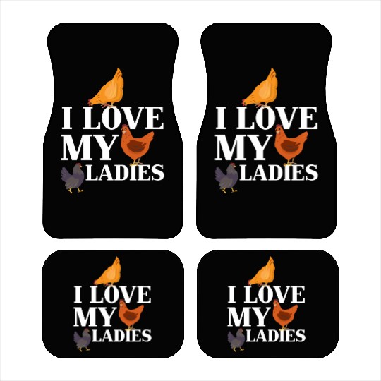 I Love My Ladies Chicken Chicks Chickens Car Mats