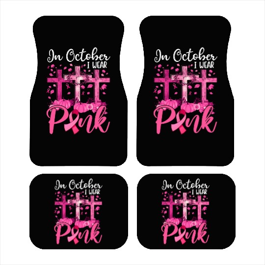 In October We Wear Pink Breast Cancer Awareness Car Mats