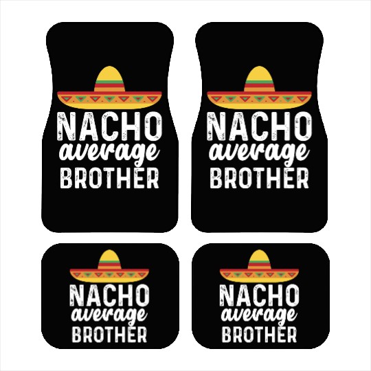 Nacho Average Brother Mexican Hat Car Mats