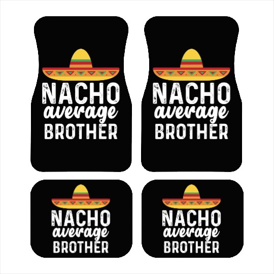 Nacho Average Brother Mexican Hat Car Mats