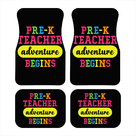 Pre K Teacher Adventure Begins Car Mats