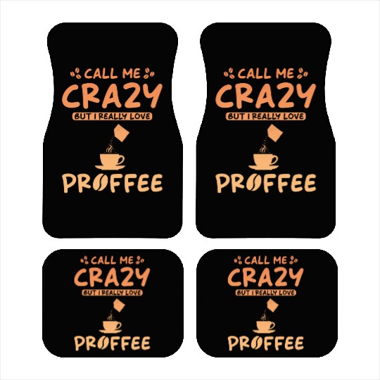 Proffee Saying Protein Coffee funny Proffee Car Mats