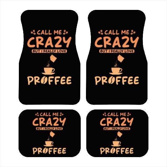 Proffee Saying Protein Coffee funny Proffee Car Mats