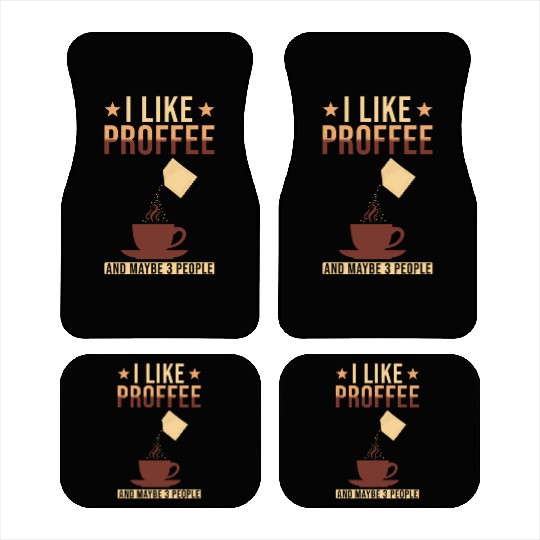 Proffee Saying Protein Coffee funny Proffee Car Mats