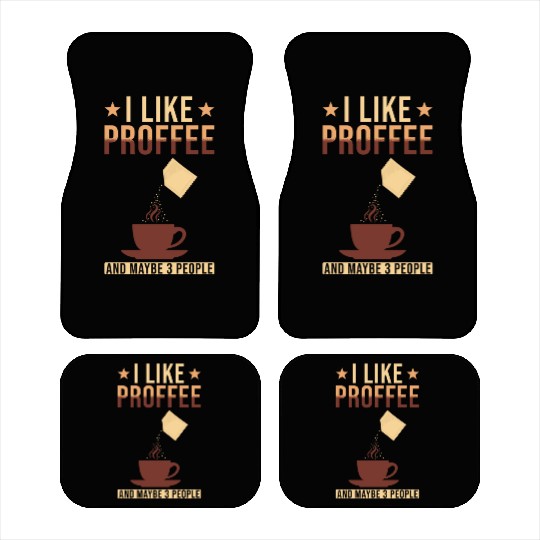 Proffee Saying Protein Coffee funny Proffee Car Mats