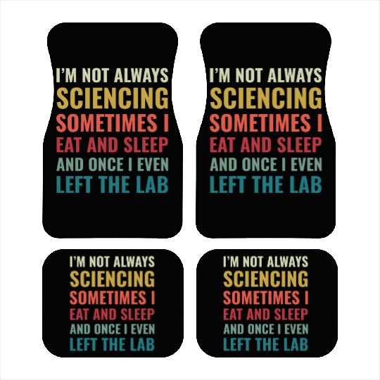 Science Chemist Funny Scientist Laboratory Car Mats