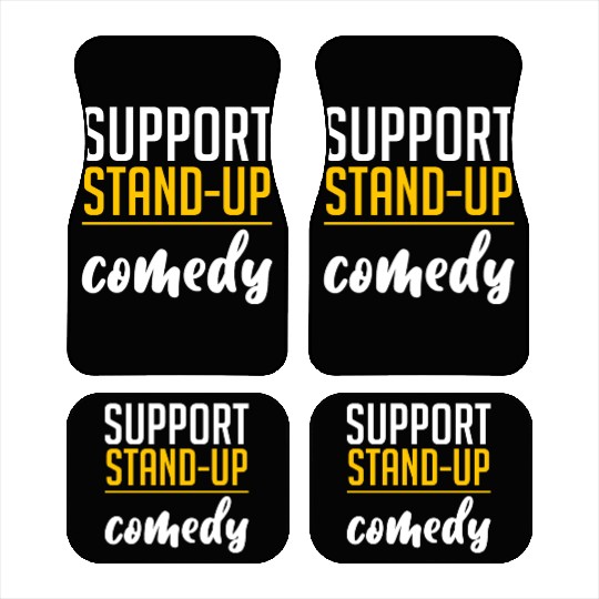 Support Stand Up Comedy 4 Car Mats