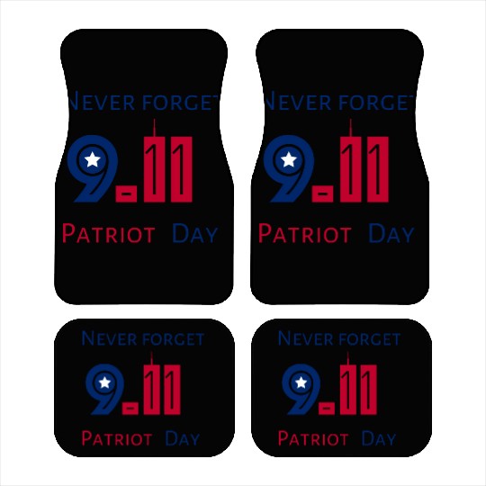 Never Forget Patriot Day 9.11 Car Mats