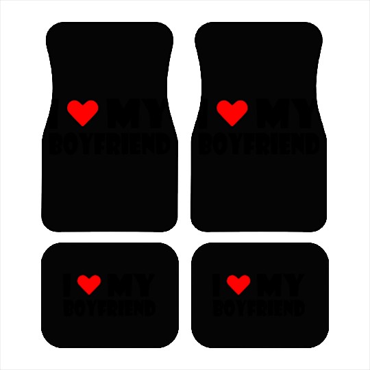 I love my boyfriend Car Mats
