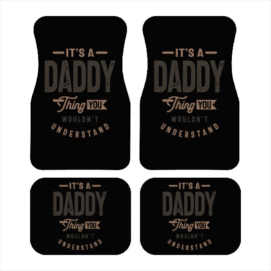 Mens It's a Daddy Thing Funny Dad Grandpa Car Mats
