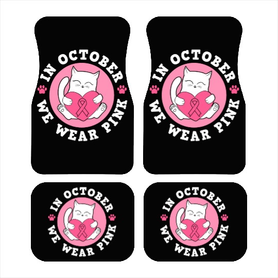 In October We Wear Pink Breast Cancer Warrior Cat Car Mats