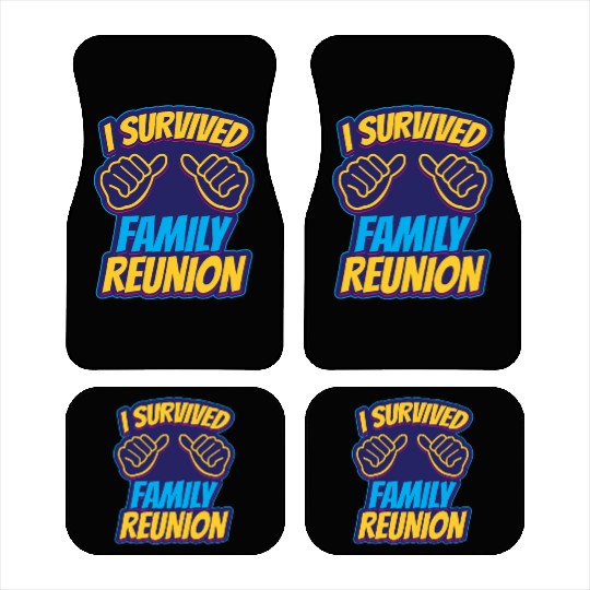 I Survived Family Reunion Families Gathering Car Mats