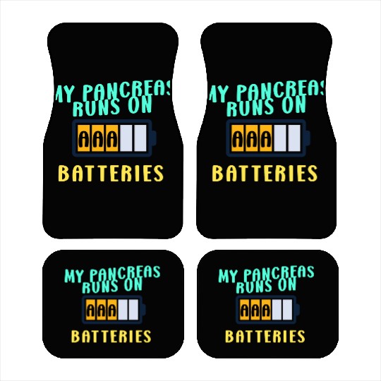 My Pancreas Runs On AAA Batteries Funny Diabetics Car Mats