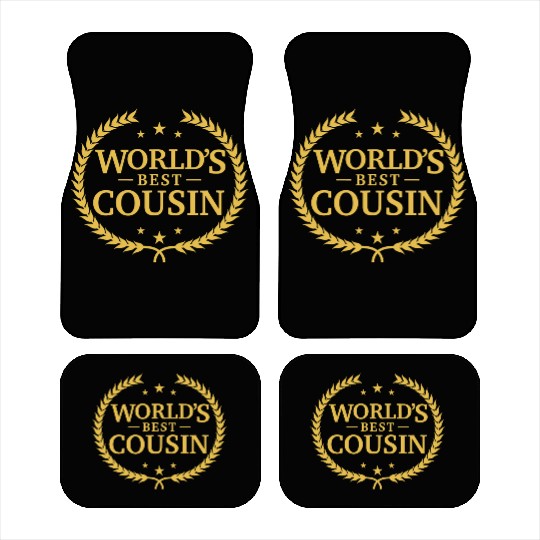 World s Best Cousin Greatest Ever Award Car Mats