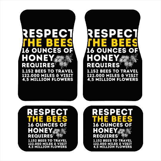 Respect The Bees Bee Lover Beekeeping Beekeeper T Car Mats