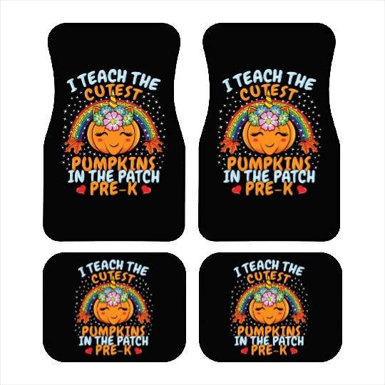 I Teach Cutest Pumpkins Patch Pre K Teacher Car Mats